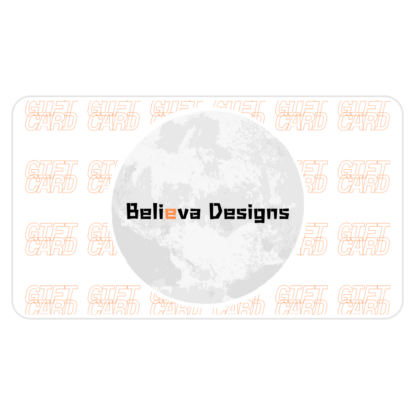 Believa Designs Digital Gift Card